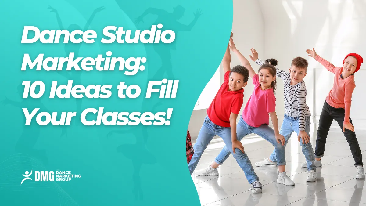 dance studio marketing ideas