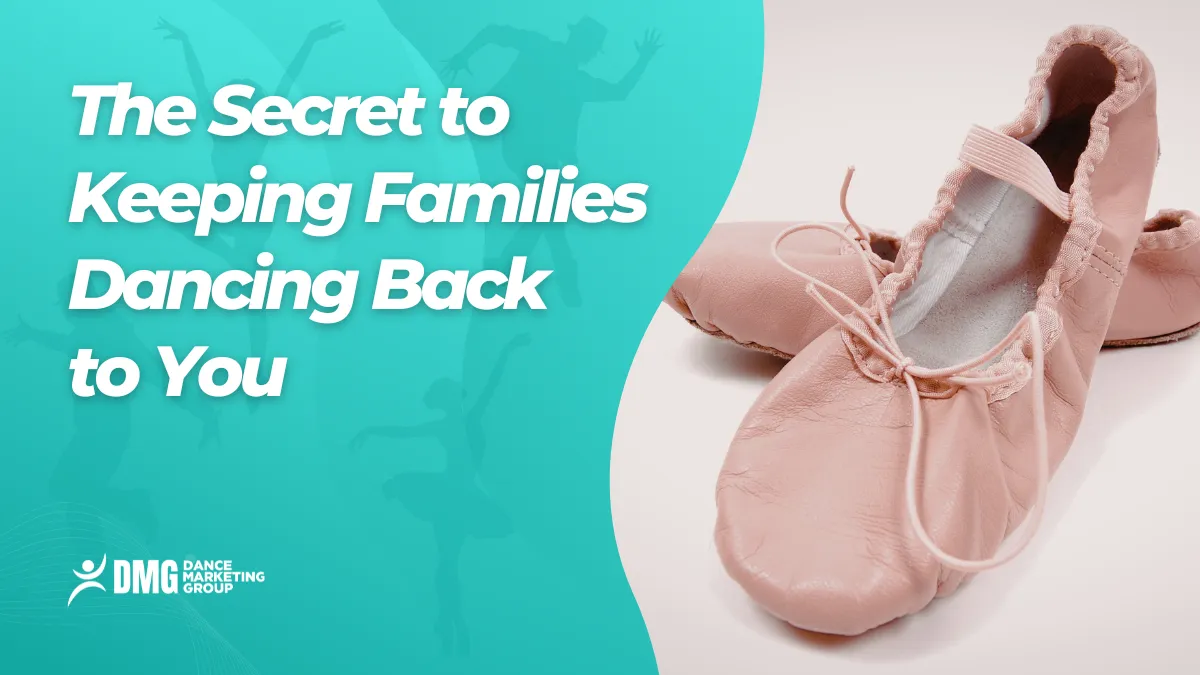 dance studio retention marketing