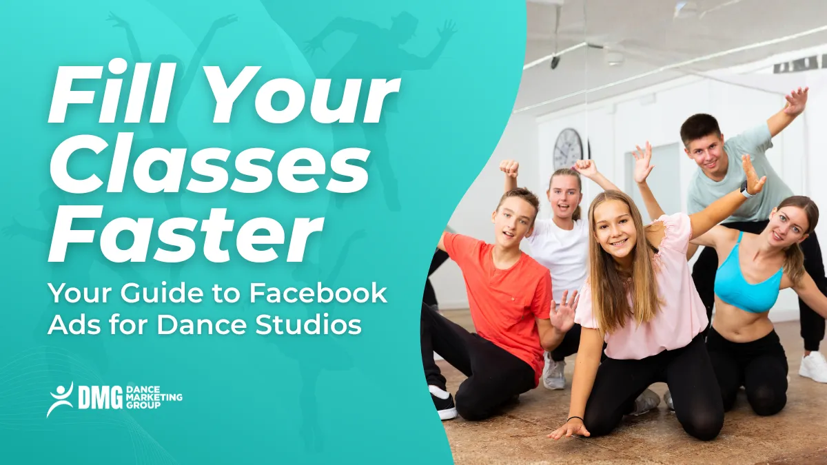 Fill your classes faster your guide to facebook ads for dance studios